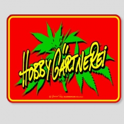 Fun Schild - Hobby G�rtnerei