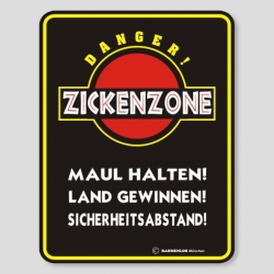 Fun Schild - Danger! Zickenzone